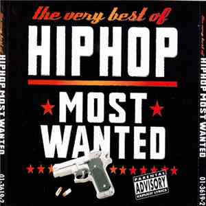 Various - The Very Best Of Hip Hop Most Wanted download free