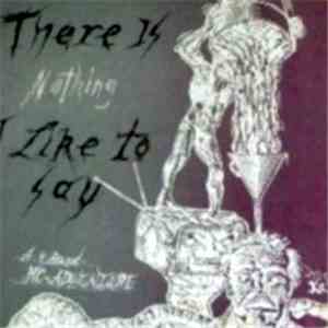 Various - There Is Nothing I Like To Say download free