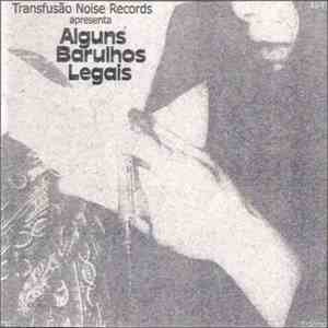Various - Transfusão Noise Records Apresenta Alguns Barulhos Legais download free