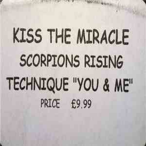 Vengaboys Vs Fragma / Unknown Artist / Technique - Kiss The Miracle / Scorpions Rising / You & Me download free