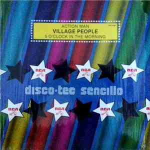 Village People - Action Man / 5 O'Clock In The Morning download mp3 flac