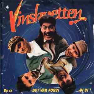 Vinskvetten - Du Sa Det Var Forbi Bi Bi ! download mp3 flac