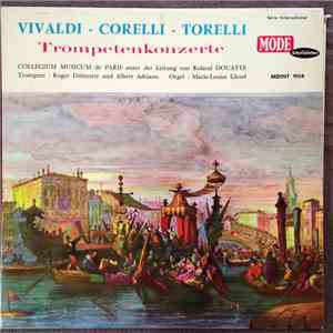 Vivaldi, Corelli, Torelli, Direction, Roland Douatte - Trompetenkonzerte download free