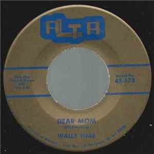 Wally Hale - Dear Mom download free