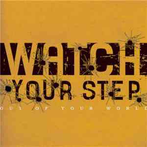 Watch Your Step - Out Of Your World download mp3 flac