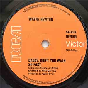 Wayne Newton - Daddy Don't You Walk So Fast download free