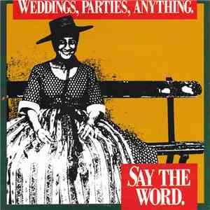 Weddings, Parties, Anything - Say The Word download free
