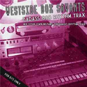 Westside Box Savants - Badass Rhythm Trax download free
