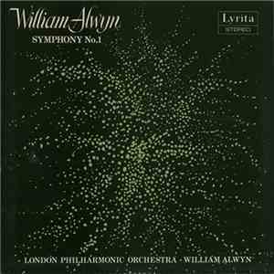 William Alwyn, London Philharmonic Orchestra - Symphony No. 1 download free