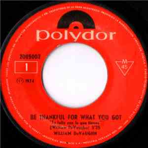 William DeVaughn - Be Thankful For What You Got (Sé Feliz Con Lo Que Tienes) download free