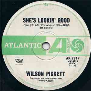 Wilson Pickett - She's Lookin' Good / We've Got To Have Love download mp3 flac