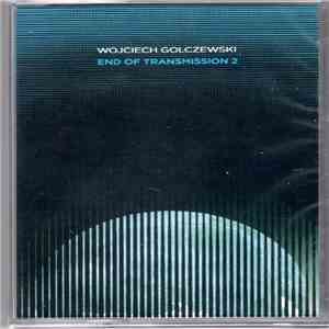 Wojciech Golczewski - End Of Transmission 2 download free