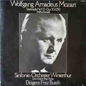 Wolfgang Amadeus Mozart, Fritz Busch, Sinfonie-Orchester Winterthur, Peter Rybar - Serenade Nr. 5 D-Dur K.V. 250 (Haffner-Serenade) download free