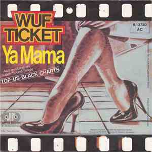 Wuf Ticket - Ya Mama download free