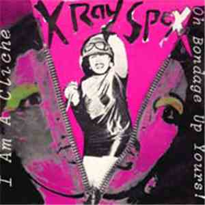 X-Ray Spex - Oh Bondage Up Yours! download free
