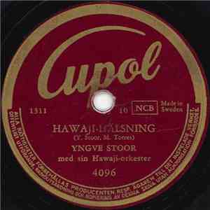 Yngve Stoor Med Sin Hawaji-Orkester - Hawaji-Hälsning / Klockor Ringa download mp3 flac