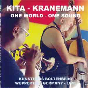 Yoichiro Kita & Eberhard Kranemann - One World - One Sound download free