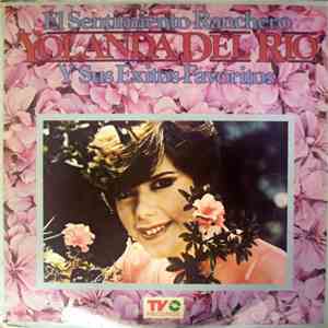 Yolanda Del Rio - El Sentimiento Ranchero download free